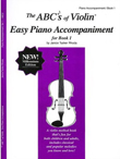 The ABCs of Violin Easy Piano Accompaniment for Book 1