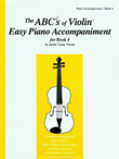 The ABCs of Violin Easy Piano Accompaniment for Book 4 