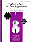 The ABCs of Bass Easy Piano Accompaniment for Book 2