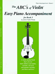 The ABCs of Violin Easy Piano Accompaniment for Book 3